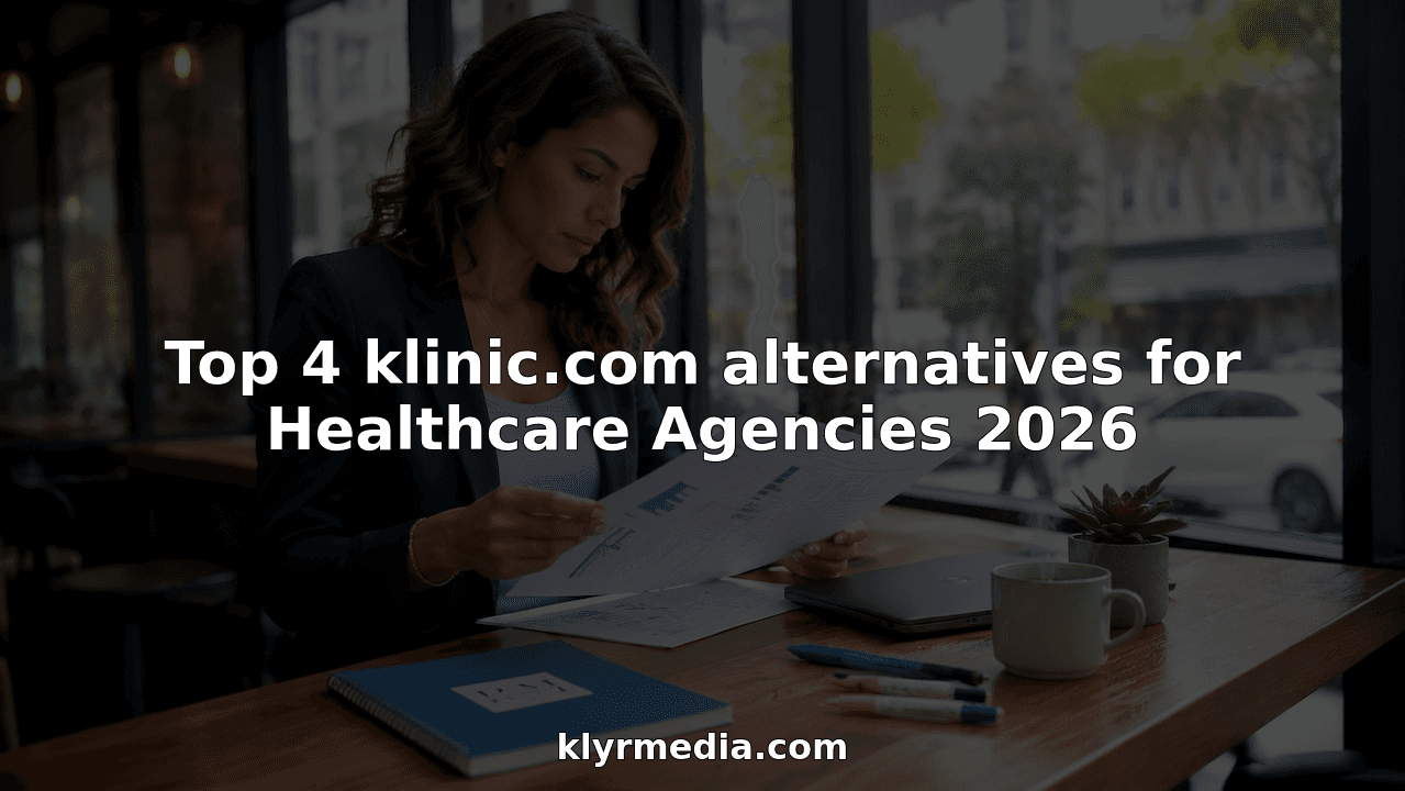 Top 4 klinic.com alternatives for Healthcare Agencies 2026